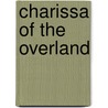 Charissa of the Overland door Phyllis Garza