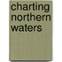 Charting Northern Waters