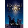 Chasing The Eastern Star by Mark Allan Powell