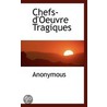 Chefs-D'Oeuvre Tragiques door . Anonymous