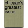 Chicago's Greatest Issue door Commission Chicago Plan