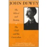Child And The Curriculum door John Dewey