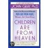 Children Are from Heaven