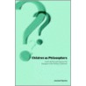 Children as Philosophers by Tony Brown