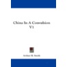China in a Convulsion V1 door Professor Arthur H. Smith