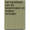 Het kerstfeest van de kistenmaker en andere verhalen door J. Frinsel