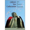 China's New Confucianism door Daniel Bell