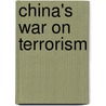 China's War On Terrorism by Martin I. Wayne