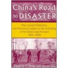 China's Road To Disaster door Warren Sun