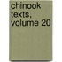 Chinook Texts, Volume 20