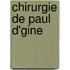 Chirurgie de Paul D'Gine