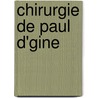 Chirurgie de Paul D'Gine door Paulus
