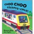 Choo Choo Clickety Clack