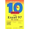 10 minuten gids Excel 97 by J. Fulton