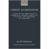 Christ As Mediator Otm C by Jon M. Robertson