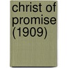 Christ Of Promise (1909) by Vincent A. Fitz Simon