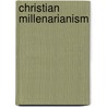 Christian Millenarianism by S. (ed) Hunt