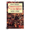 Christianity 1400-1700 P door John Bossy