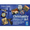 Christianity Through Art door Margaret Cooling
