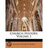 Church History, Volume 1