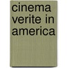 Cinema Verite In America door Stephen Mamber