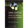 Geen stress