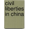 Civil Liberties in China by Xiaobing Li