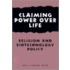 Claiming Power Over Life