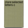 Clare:selected Letters C by John Clare