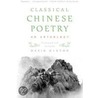 Classical Chinese Poetry door David Hinton