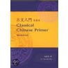 Classical Chinese Primer door Sue-Mei Wu