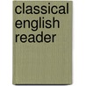 Classical English Reader door Henry Norman Hudson