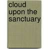 Cloud Upon The Sanctuary door Professor Arthur Edward Waite