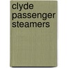 Clyde Passenger Steamers door James Williamson