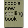 Cobb's New Spelling Book door Lyman Cobb