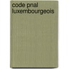 Code Pnal Luxembourgeois door Luxembourg