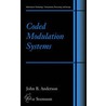 Coded Modulation Systems by John B. Anderson