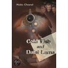Cold Fish And Dalai Lama by Kala Chand