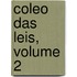 Coleo Das Leis, Volume 2