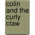 Colin and the Curly Claw