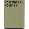 Collectaneas, Volume Iii by Eduardo Prado