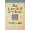 Color-Blind Constitution door Andrew Kull