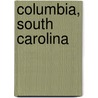 Columbia, South Carolina door Vennie Deas-Moore