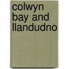 Colwyn Bay And Llandudno door Helen Morley