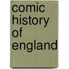 Comic History Of England by Bill Nye