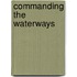 Commanding the Waterways
