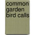 Common Garden Bird Calls