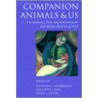 Companion Animals and Us by Anthony L. Podberscek