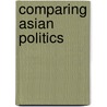 Comparing Asian Politics door Sue Ellen M. Charlton