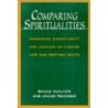 Comparing Spiritualities door Professor Jacob Neusner
